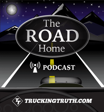 TruckingTruth.com Road Home Podcast